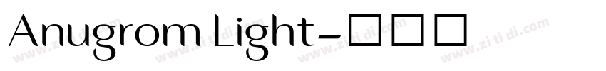 Anugrom Light字体转换 Anugrom Light字体转换